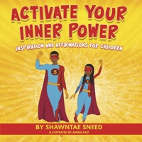 Activate Your Inner Power: Inspiration and Affirmations for Children B0BRLW4T9S Book Cover