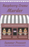 Raspberry Creme Murder 1090888481 Book Cover