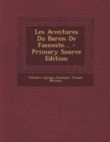 Les Aventures Du Baron de Faeneste (Nouv. A(c)D., REV.) (A0/00d.1855) 2012573703 Book Cover