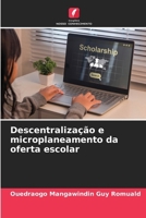 Descentralização e microplaneamento da oferta escolar (Portuguese Edition) 6630124650 Book Cover