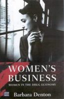 Dealing: Women in the Drug Economy (IDEAS) 0868406279 Book Cover