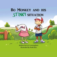 Bo Monkey And His Stinky Situation 1087896282 Book Cover