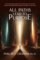 All Paths Lead to Purpose 196000171X Book Cover