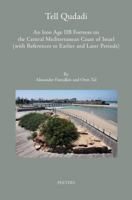 Tell Qudadi: An Iron Age Iib Fortress on the Central Mediterranean Coast of Israel (with References to Earlier and Later Periods): 9042931825 Book Cover