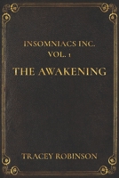 Insomniacs Inc: The Awakening 1736119818 Book Cover