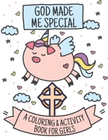 God Made Me Special: A Coloring & Activity Book for Girls: Coloring Pages Bible Verses and Christian Images B09498DX4W Book Cover