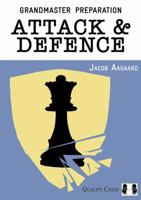 Grandmaster Preparation - Attack & Defence 1907982698 Book Cover