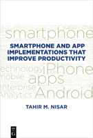 Smartphone and App Implementations that Improve Productivity 1547416653 Book Cover