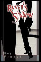 Raven's Shadow 1426906765 Book Cover