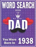 Born In 1938 Word Search: 100+ Large Print Puzzles For dads B09TF224ZT Book Cover