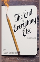 The End of Everything Else (The Billie Robinson) B0DZQ7R2JS Book Cover