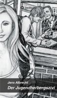 Der Jugendherbergszivi 3734518423 Book Cover