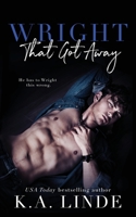 Wright That Got Away 1948427559 Book Cover
