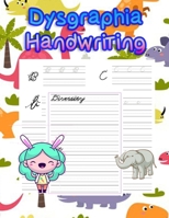 Dysgraphia Handwriting: handwriting tracing workbook|handwriting practice paper for kids|handwriting practice sheets B087SF121J Book Cover