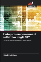 L'utopico empowerment collettivo degli ERT (Italian Edition) 6208130808 Book Cover