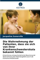 Die Wahrnehmung der Patienten, dass sie sich von ihrer Krankenschwesterskala bekannt fühlen 6203521094 Book Cover