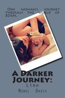 A Darker Journey: Linn 1495461939 Book Cover
