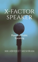 X Factor Speaker 1637819102 Book Cover