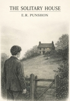 The Solitary House 1667666231 Book Cover