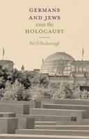 Germans and Jews Since The Holocaust 1403946833 Book Cover