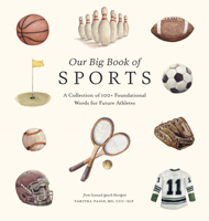 Our Book of Sports First Words: A Foundational Language Vocabulary Board Book for Future Athletes (Our Little Adventures Series) 1963183401 Book Cover