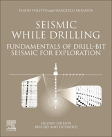 Seismic While Drilling: Fundamentals of Drill-Bit Seismic for Exploration 0128231459 Book Cover