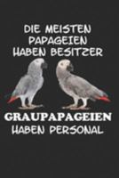 Die meisten Papageien haben Besitzer Graupapageien haben Personal: Taschenkalender für Sept. 2019 bis Dezember 2020 A5 Terminplaner Wochenplaner ... Papagei Sittich Vögel (German Edition) 1691259152 Book Cover