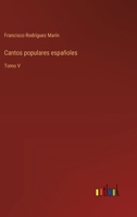 Cantos populares españoles: Tomo V 3368034618 Book Cover
