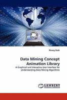 Data Mining Concept Animation Library 3844312919 Book Cover