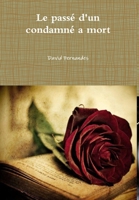 Le passé d'un condamné a mort (French Edition) 1291577475 Book Cover