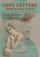 Love Letters from World War Two: The 1941 to 1945 Letters of Alan and Sheila Stevenson 0995574901 Book Cover