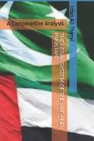 THE LEGAL SYSTEM OF THE UAE AND PAKISTAN: A Comparative Analysis 1670185672 Book Cover
