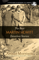 Best Martin Hewitt Detective Stories 0486233243 Book Cover