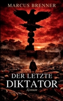 Der letzte Diktator: Rom am Abgrund: Ein historischer Roman über Sulla und den Kampf um die Republik 3384949579 Book Cover
