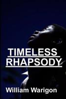 Timeless Rhapsody 1081508728 Book Cover