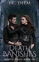 Death Banishes 1494862204 Book Cover