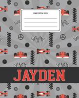 Composition Book Jayden: Racing Cars Pattern Composition Book Name Jayden Personalized Lined Wide Rule Notebook for Boys Kids Back to School Preschool Kindergarten and Elementary Grades K-2 1079950559 Book Cover
