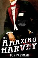 The Amazing Harvey: A Mystery 1250041872 Book Cover