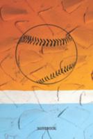 Notebook: Baseball Sport Game Planner / Organizer / Lined Notebook (6" x 9") 1089447116 Book Cover