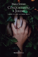Conquistando a Jeremy (Spanish Edition) 841758918X Book Cover