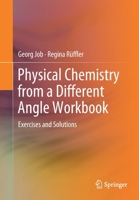 Physical Chemistry from a Different Angle Workbook : Exercises and Solutions 3030284905 Book Cover