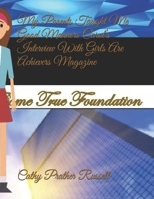 My Parents Taught Me Good Manners Carol’s Interview With Girls Are Achievers Magazine B08RRMT2RP Book Cover