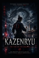 KAZENRYU: The Tao of The Dragon B0H36BBGZK Book Cover