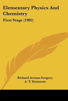 Elementary Physics and Chemistry: First Stage 1436831830 Book Cover