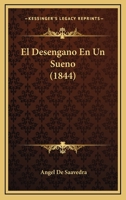 El desengaño en un sueño (Teatro) (Spanish Edition) 1246292319 Book Cover