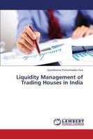 Liquidity Management of Trading Houses in India 3659562408 Book Cover