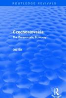 Czechoslovakia: The Bureaucratic Economy 1138038067 Book Cover