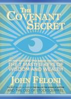 Covenant Secret : An Inspirational Tale about Uncovering the 7 Master Keys of Wisdom and Wealth 1735979236 Book Cover