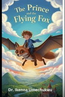 The Prince and the Flying Fox B0GWM5493T Book Cover