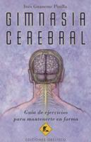 GIMNASIA CEREBRAL GUIA EJERCICIOS* 849777745X Book Cover